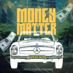 Kpese Boii -Money Matter